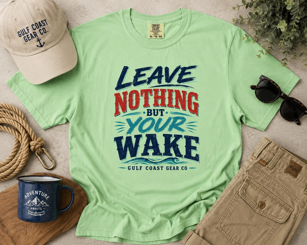 Leave Nothing But Your Wake | Premium Heavyweight Tee
